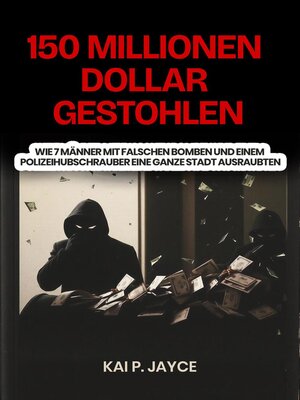 cover image of 150 Millionen Dollar Gestohlen